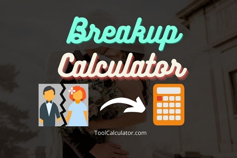 Breakup Calculator