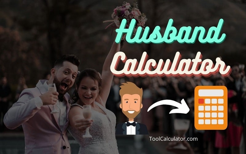 Husband Calculator Marriage Meter to Calculate Spouse