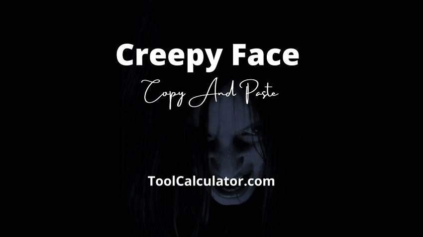 Creepy Face (Copy & Paste)