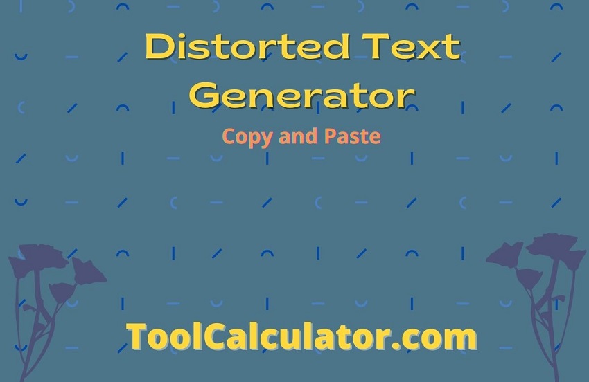 Distorted Text Generator