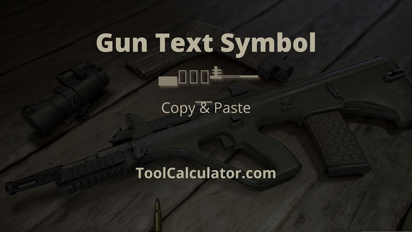 Gun Text Symbol (Copy & Paste)