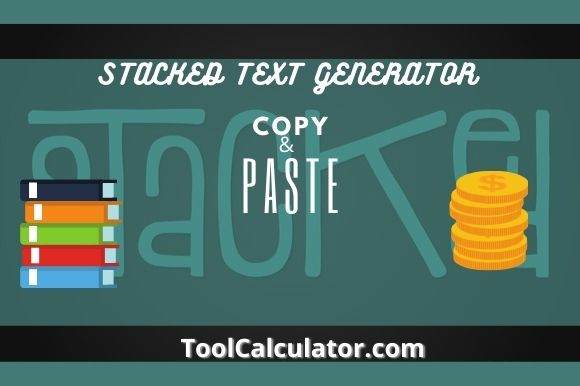 Stacked text generator